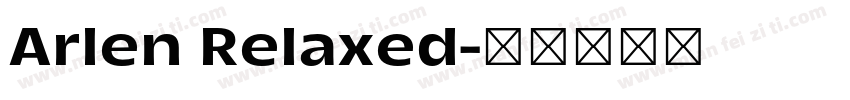Arlen Relaxed字体转换
